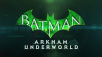 Batman: Arkham Underworld