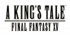 A Kings Tale: Final Fantasy XV