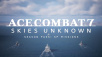 ACE COMBAT 7: SKIES UNKNOWN