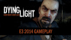 Dying Light E3 Trailer - Brutal, Bloody, and Vertigo-inducing