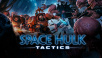 Смотрите стартовый трейлер к игре Space Hulk Tactics