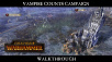 Total War: WARHAMMER – New Vampire Counts Campaign Gameplay Revealed