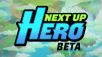 Анонсирована игра Next Up Hero для PS4, Xbox One, и Nintendo Switch