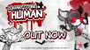I Want to Be Human Now Out On Steam