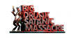 Big Drunk Satanic Massacre