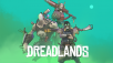 DREADLANDS TEMPERED STEEL UPDATE NOW LIVE