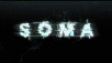 SOMA – New E3 Trailer