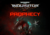 Bummer! Warhammer 40,000: Inquisitor - Prophecy Has Been Delayed