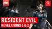 Resident Evil Revelations 1&2 Out Now For The Switch!