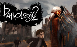 Pathologic 2 Review