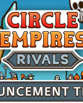 Circle Empires Rivals Open Beta!