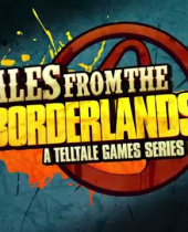 Tales from the Borderlands Series Premiere Now Available For Download