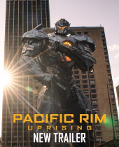 Pacific Rim Uprising Trailer Shows Things Getting Bad