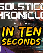 Solstice Chronicles: MIA – New Trailer