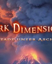 Dark Dimensions: Stadt unter Asche - Was geschah in Phönix Hill?