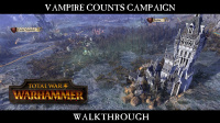 Total War: WARHAMMER – New Vampire Counts Campaign Gameplay Revealed