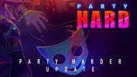 Party Hard Update: Party Harder!
