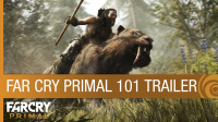 Far Cry Primal – 101 Trailer