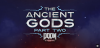 DOOM Eternal: The Ancient Gods - Part Two