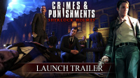 Sherlock Holmes: Crimes & Punishments: Der Meisterdetektiv ermittelt ab sofort auf PC und Konsolen