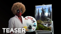 New Deadpool Trailer Is A Hilarious Bob Ross Parody