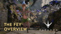 Paragon – New Hero The Fey Now Available