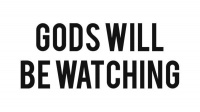 Gods Will Be Watching