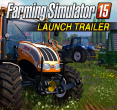 Farming Simulator 15 – Launch Trailer