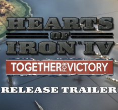 Hearts of Iron IV: Together for Victory Has Arrived