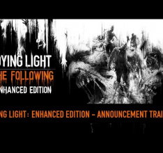 Dying Light: The Following – Enhanced Edition Announced, Available Worldwide Starting Feb. 9th