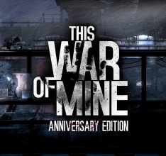 This War of Mine Anniversary Edition Adds New Content - Free as DLC