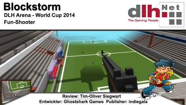 Die WM kann losgehen ... auf BlockstormNews - Spiele-News  |  DLH.NET The Gaming People