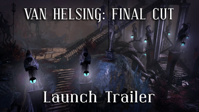 The Incredible Aventures of Van Helsing: Final Cut Out NowVideo Game News Online, Gaming News