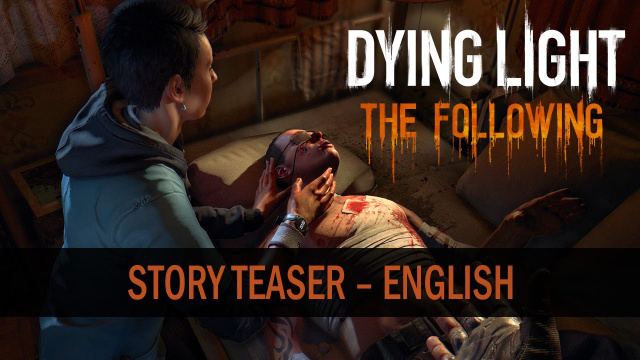 Dying Light: The Following’s Story Teaser RevealedVideo Game News Online, Gaming News